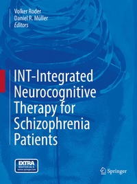 Enlarge image Cover: INT-Integrated Neurocognitive Therapy for Schizophrenia Patients - Springer