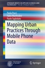 Cover: Mapping Urban Practices Through Mobile Phone Data - Springer