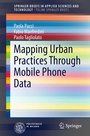 Cover: Mapping Urban Practices Through Mobile Phone Data - Springer