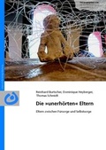 Cover: Die "unerh&ouml;rten" Eltern - Bundesvereinigung Lebenshilfe