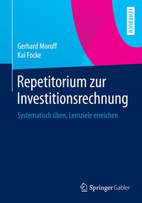 Abbildung von: Repetitorium zur Investitionsrechnung - Springer Gabler