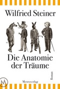 Cover: Die Anatomie der Tr&auml;ume - Metroverlag