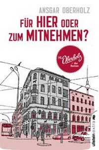 Abbildung von: Für hier oder zum Mitnehmen? - Ullstein Taschenbuchverlag