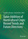 Cover: Value Addition of Horticultural Crops: Recent Trends and Future Directions - Springer