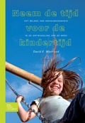 Cover: Neem de tijd voor de kindertijd - Bohn Stafleu Van Loghum