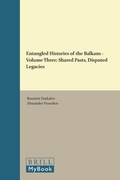 Cover: Entangled Histories of the Balkans - Volume Three - Brill