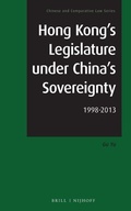 Cover: Hong Kong's Legislature under China's Sovereignty - Martinus Nijhoff