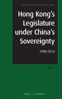 Abbildung von: Hong Kong's Legislature under China's Sovereignty - Martinus Nijhoff