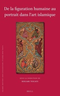 Cover: De la figuration humaine au portrait dans l'art islamique - Brill