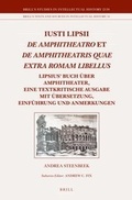 Cover: Iusti Lipsii De Amphitheatro et De Amphitheatris quae extra Romam libellus - Brill