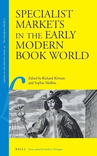 Abbildung von: Specialist Markets in the Early Modern Book World - Brill