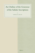 Cover: An Outline of the Grammar of the Safaitic Inscriptions - Brill