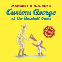 Enlarge image Cover: Curious George at the Baseball Game - Houghton Mifflin