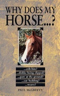 Cover: Why Does My Horse...? - Souvenir Press Ltd
