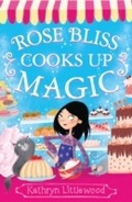 Cover: Rose Bliss Cooks up Magic - HarperCollins