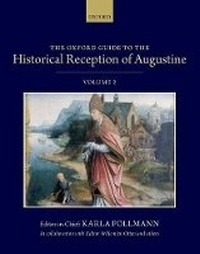 Enlarge image Cover: The Oxford Guide to the Historical Reception of Augustine - OUP India