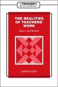 Cover: The Realities of Teachers' Work - Continuum International Publishing Group Ltd.