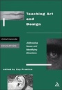 Cover: Teaching Art and Design - Continuum International Publishing Group Ltd.