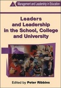 Cover: Leaders and Leadership in the School, College and University - Continuum International Publishing Group Ltd.