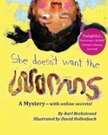 Cover: She Doesn't Want the Worms - Premio Publishing & Gozo Books, LLC