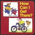 Cover: How can I Get There? - Houghton Mifflin (Trade)