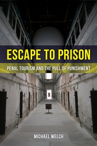 Enlarge image Cover: Escape to Prison - University of California Press