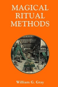 Enlarge image Cover: Magical Ritual Methods - Sangreal Sodality Press