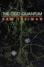 Cover: The Odd Quantum - Princeton University Press