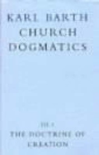 Abbildung von: Church Dogmatics: The Doctrine of Creation v.3 - T.& T.Clark Ltd