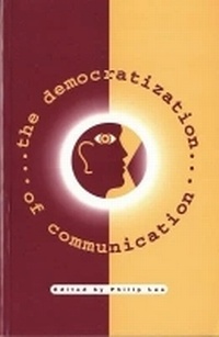 Enlarge image Cover: The Democratization of Communication - University of Wales Press