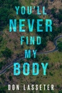 Cover: You'll Never Find My Body - Pinnacle Books