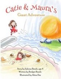 Cover: Catie & Maura's Giant Adventure - Local Lessons Publishing, LLC