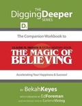 Cover: The Companion Workbook to Claude M. Bristol's Extraordinary Book, The Magic of Believing - Keyes Publishing