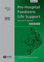 Cover: Pre Hospital Paediatric Life Support - BMJ Books