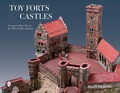 Cover: Toy Forts & Castles - Schiffer Publishing Ltd