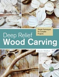 Cover: Deep Relief Wood Carving - Schiffer Publishing Ltd