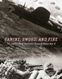 Cover: Famine, Sword, and Fire - Schiffer Publishing Ltd