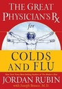 Cover: The Great Physician's RX for Colds and Flu - Thomas Nelson Publishers