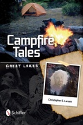 Cover: Campfire Tales Great Lakes - Schiffer Publishing Ltd