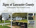 Cover: Signs of Lancaster County - Schiffer Publishing Ltd