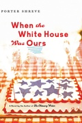Cover: When the White House Was Ours - Houghton Mifflin
