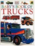 Cover: Baby's Book of Trucks - DK Publishing (Dorling Kindersley)