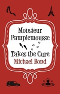 Cover: Monsieur Pamplemousse Takes the Cure - Allison & Busby