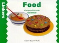 Cover: Food Discovered Through Science - A & C Black Publishers Ltd