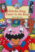 Cover: Zebedee Zing, Taster to the King - A & C Black (Childrens books)