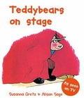 Cover: Teddybears on Stage - A & C Black (Childrens books)