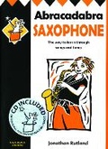 Cover: Abracadabra Saxophone (Pupil's Book + CD) - A & C Black Music