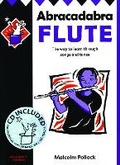 Cover: Abracadabra Flute (Pupil's Book + CD) - A & C Black Music