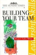 Cover: Building Your Team - Kogan Page Ltd