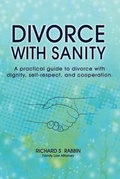 Bild: Divorce with Sanity - Law Offices of Richard S Rabbin, Inc.